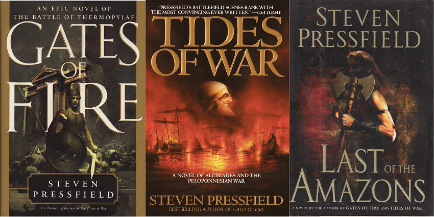Three book covers from Stven Pressfield's books mentioned in this post. Gates of Fire, Tides of War, Last of the Amazons.